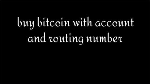 buy bitcoin with account and routing number