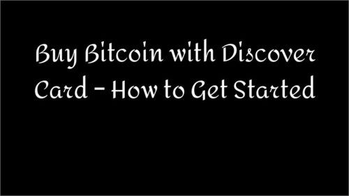 Buy Bitcoin with Discover Card – How to Get Started