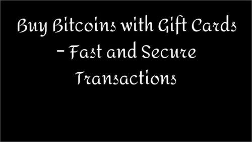 Buy Bitcoins with Gift Cards – Fast and Secure Transactions