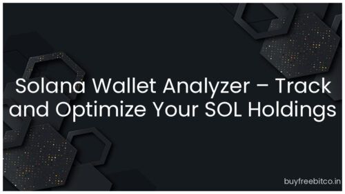 Solana Wallet Analyzer – Track and Optimize Your SOL Holdings
