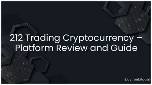 212 Trading Cryptocurrency – Platform Review and Guide