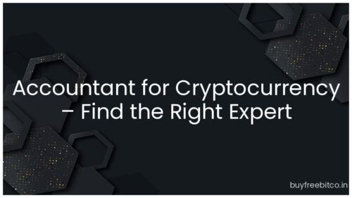Accountant for Cryptocurrency – Find the Right Expert
