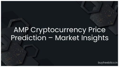 AMP Cryptocurrency Price Prediction – Market Insights
