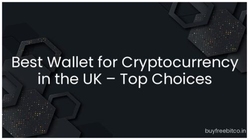 Best Wallet for Cryptocurrency in the UK – Top Choices