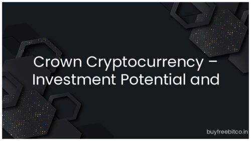 Crown Cryptocurrency – Investment Potential and Forecast