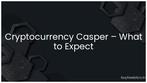 Cryptocurrency Casper – What to Expect