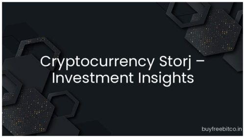 Cryptocurrency Storj – Investment Insights