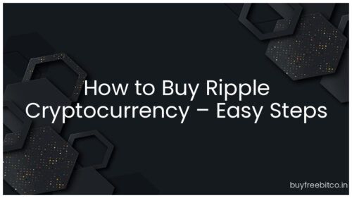 How to Buy Ripple Cryptocurrency – Easy Steps