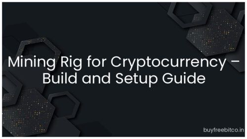 Mining Rig for Cryptocurrency – Build and Setup Guide