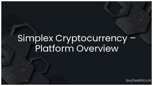 Simplex Cryptocurrency – Platform Overview