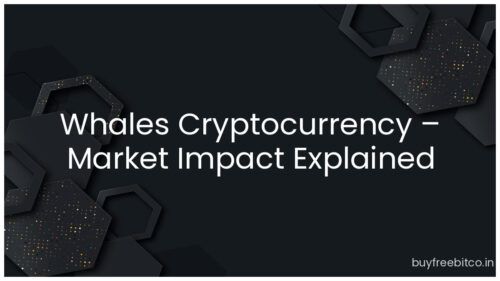 Whales Cryptocurrency – Market Impact Explained