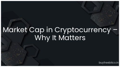 Market Cap in Cryptocurrency – Why It Matters