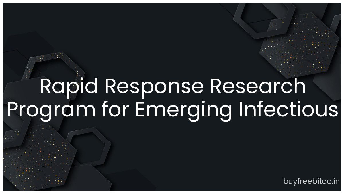 Rapid Response Research Program for Emerging Infectious Diseases