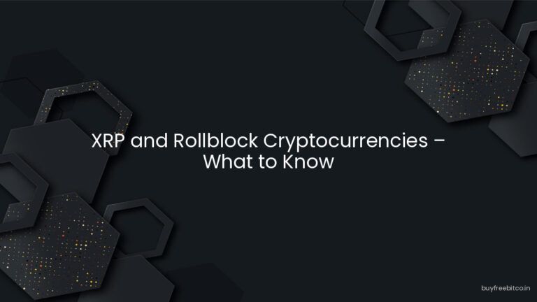 XRP and Rollblock Cryptocurrencies – What to Know