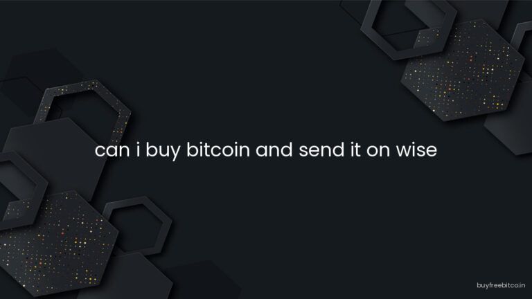 can i buy bitcoin and send it on wise
