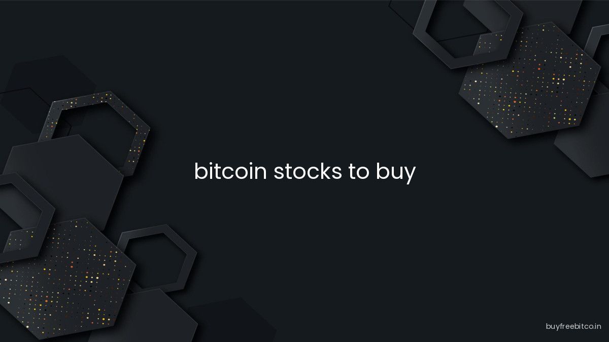 bitcoin stocks to buy
