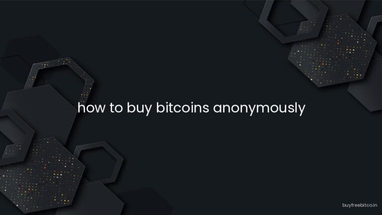 how to buy bitcoins anonymously