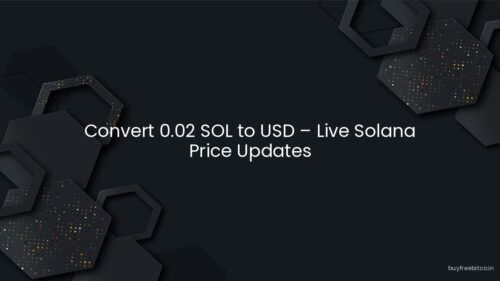 Convert 0.02 SOL to USD – Live Solana Price Updates