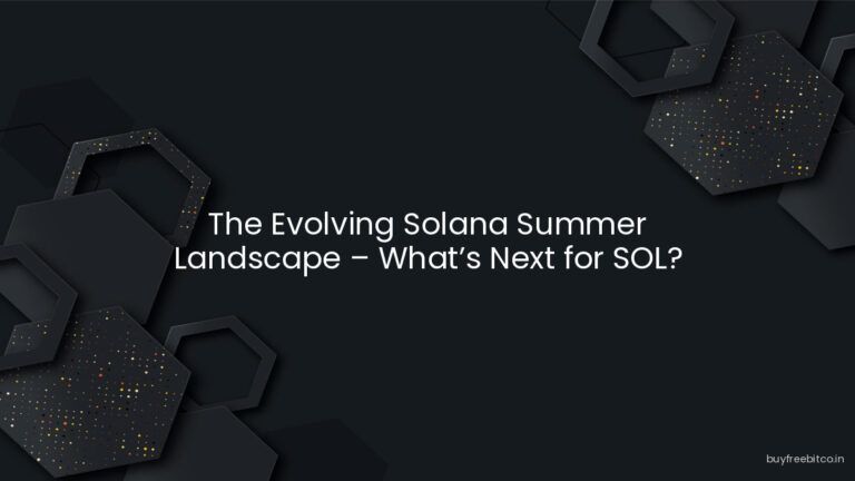 The Evolving Solana Summer Landscape – What’s Next for SOL?
