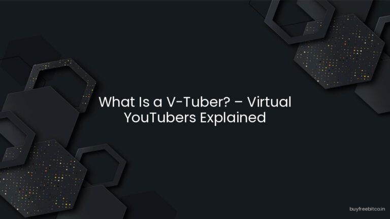 What Is a V-Tuber? – Virtual YouTubers Explained