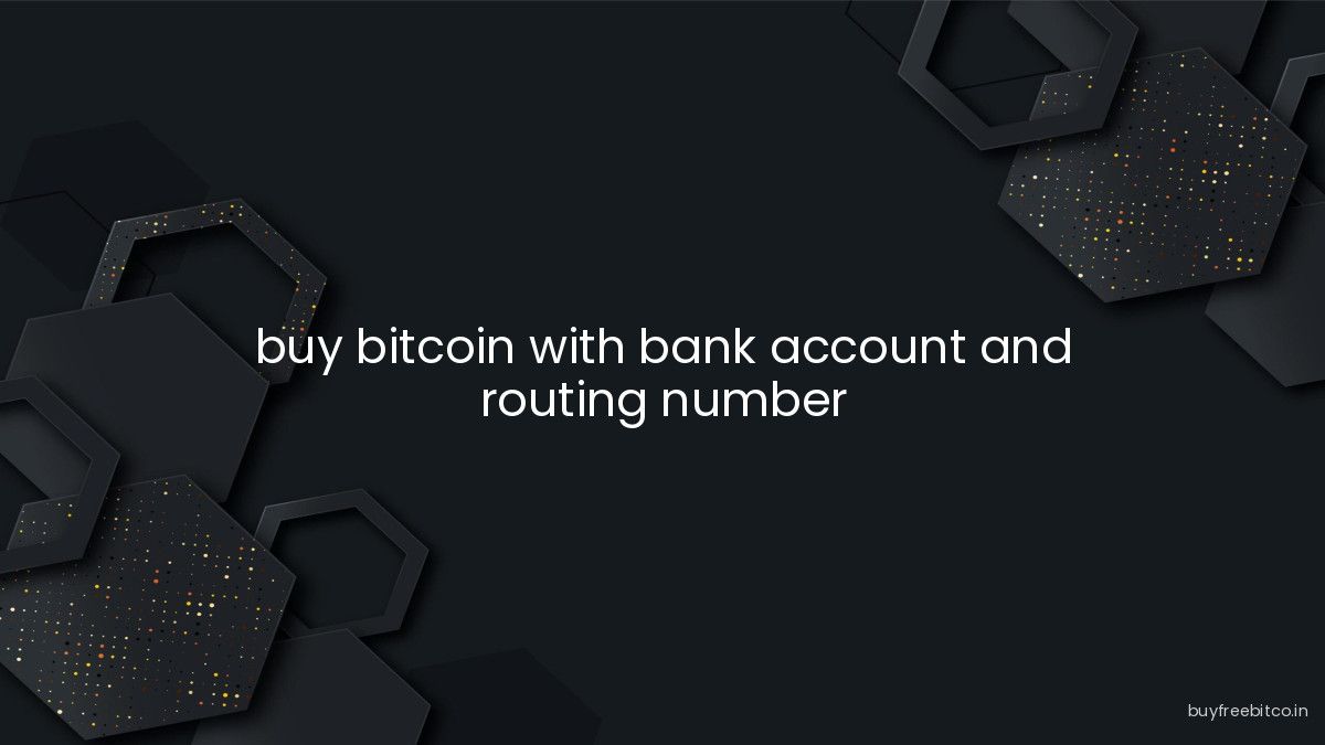 buy bitcoin with bank account and routing number