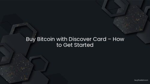 Buy Bitcoin with Discover Card – How to Get Started