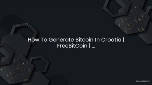 How To Generate Bitcoin In Croatia | FreeBitCoin | …
