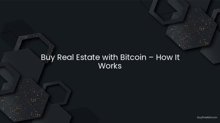 Buy Real Estate with Bitcoin – How It Works