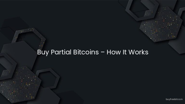 Buy Partial Bitcoins – How It Works