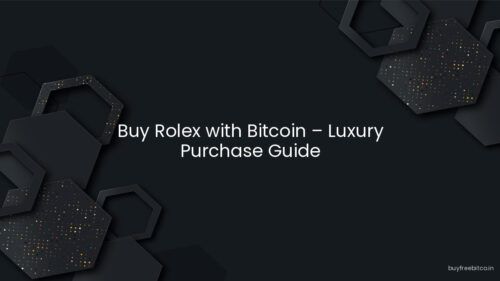 Buy Rolex with Bitcoin – Luxury Purchase Guide