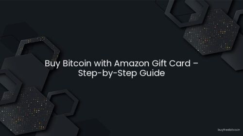 Buy Bitcoin with Amazon Gift Card – Step-by-Step Guide