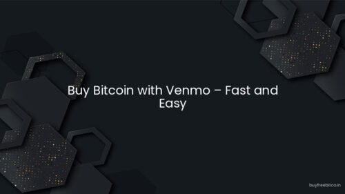 Buy Bitcoin with Venmo – Fast and Easy