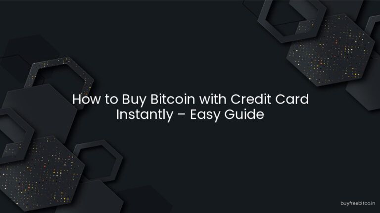 How to Buy Bitcoin with Credit Card Instantly – Easy Guide
