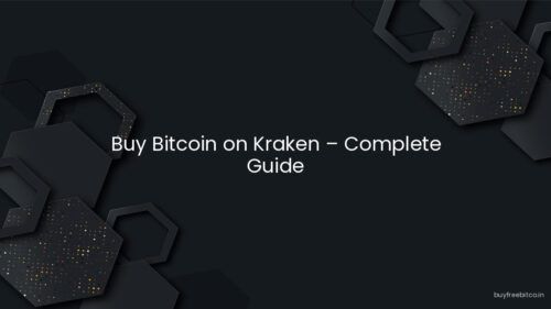 Buy Bitcoin on Kraken – Complete Guide