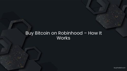 Buy Bitcoin on Robinhood – How It Works