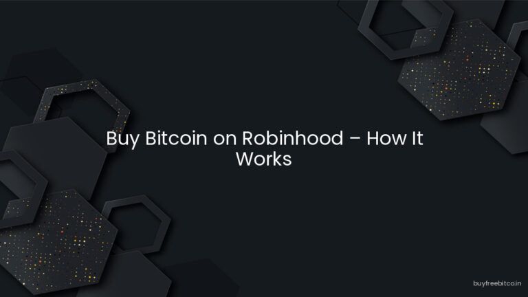 Buy Bitcoin on Robinhood – How It Works