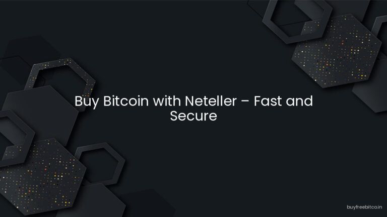 Buy Bitcoin with Neteller – Fast and Secure