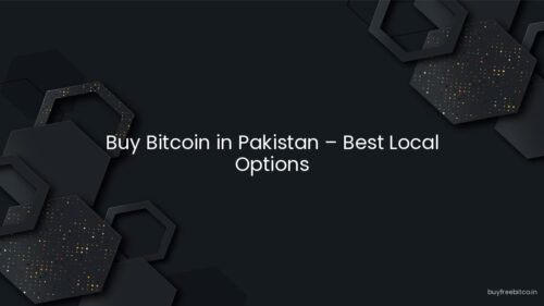 Buy Bitcoin in Pakistan – Best Local Options