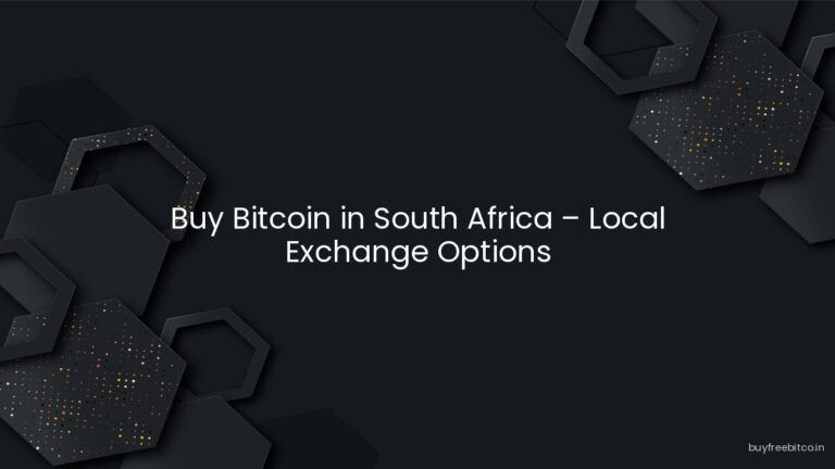 Buy Bitcoin in South Africa – Local Exchange Options