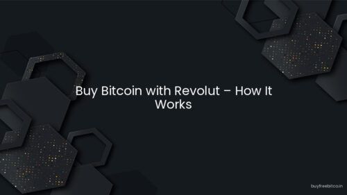 Buy Bitcoin with Revolut – How It Works