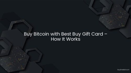 Buy Bitcoin with Best Buy Gift Card – How It Works