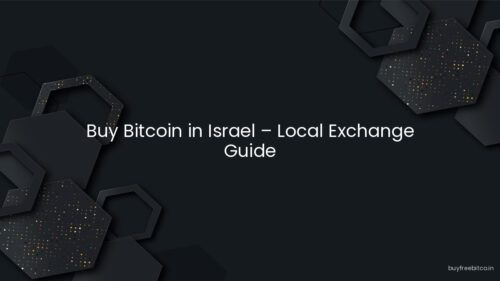 Buy Bitcoin in Israel – Local Exchange Guide