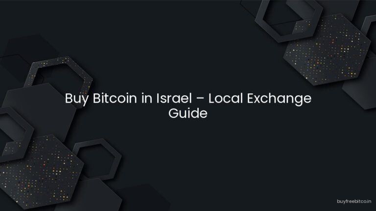Buy Bitcoin in Israel – Local Exchange Guide