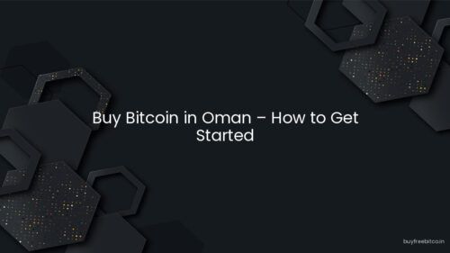 Buy Bitcoin in Oman – How to Get Started