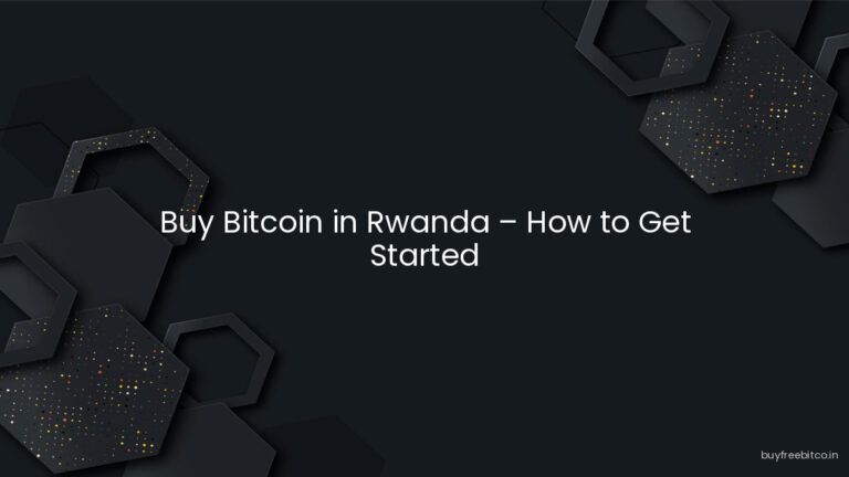 Buy Bitcoin in Rwanda – How to Get Started