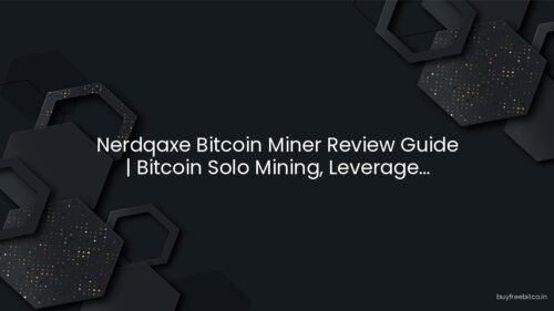 Nerdqaxe Bitcoin Miner Review Guide | Bitcoin Solo Mining, Leverage...