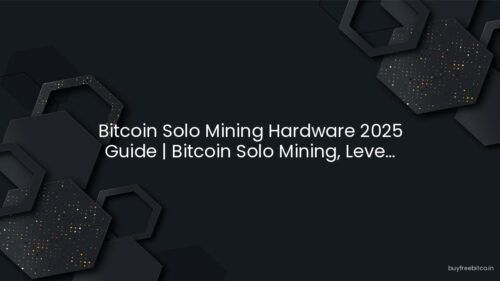 Bitcoin Solo Mining Hardware 2025 Guide | Bitcoin Solo Mining, Leve...