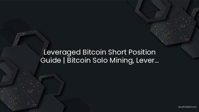 Leveraged Bitcoin Short Position Guide | Bitcoin Solo Mining, Lever…
