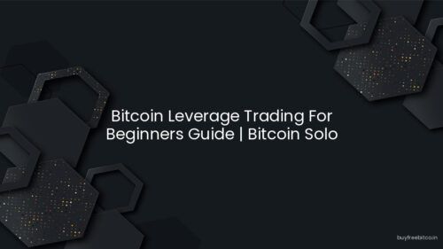 Bitcoin Leverage Trading For Beginners Guide | Bitcoin Solo Mining,…