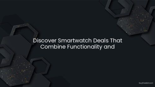 Discover Smartwatch Deals That Combine Functionality and Performance